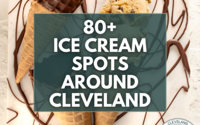 80+ Ice Cream Spots Around Cleveland