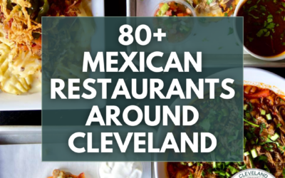 80+ Mexican Restaurants Around Cleveland
