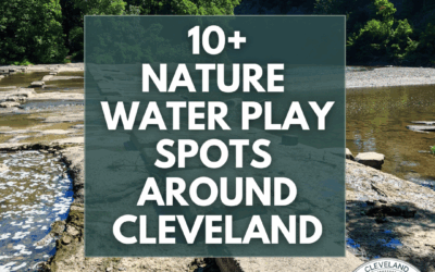 10+ Nature Water Play Spots Around Cleveland