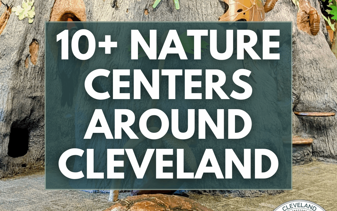 10+ Nature Centers Around Cleveland